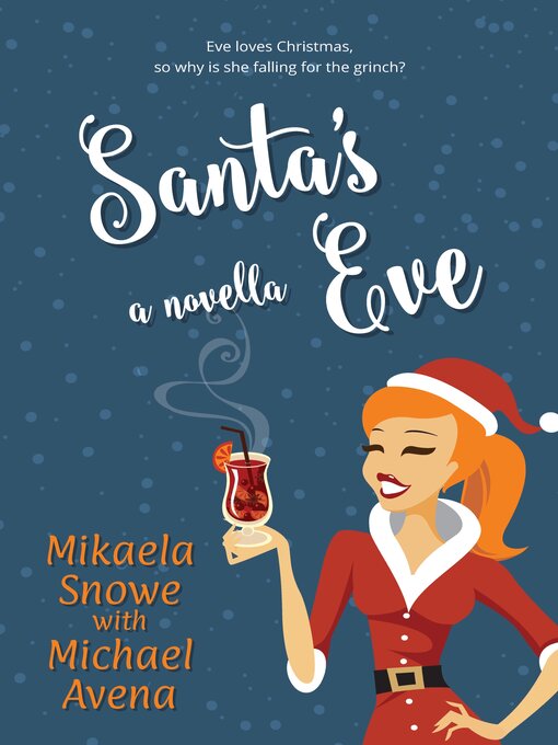 Title details for Santa's Eve by Mikaela Snowe - Available